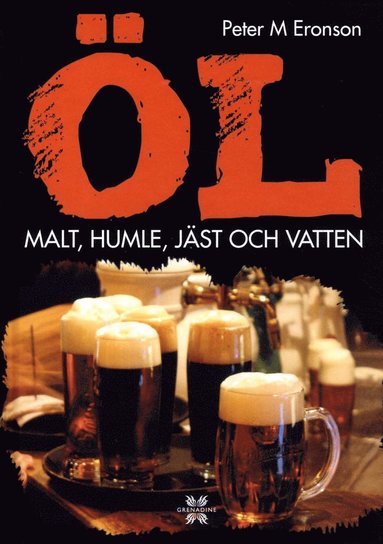 bokomslag Öl : malt, humle, jäst och vatten