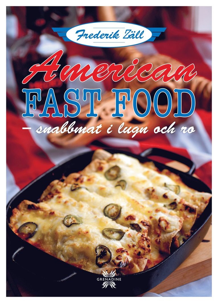 Frederik Zäll - American fast food : snabbmat i lugn och ro, Inbunden