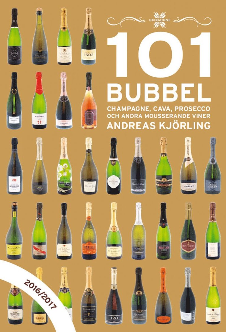 101 Bubbel : champagne, cava, prosecco och andra mousserande viner 2016/2017 1