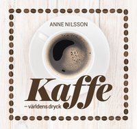 bokomslag Kaffe : världens dryck