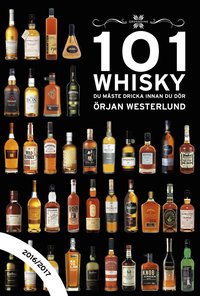 bokomslag 101 Whisky du måste dricka innan du dör : 2016/2017