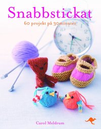 bokomslag Snabbstickat : 60 projekt på 30 minuter