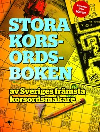 bokomslag Stora korsordsboken : av Sveriges främsta korsordsmakare