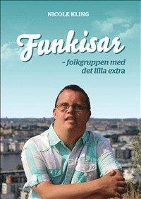 bokomslag Funkisar : folkgruppen med det lilla extra