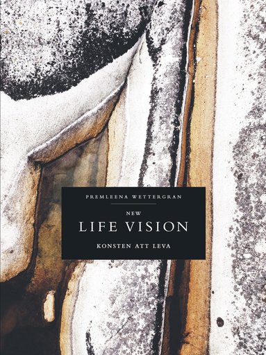 bokomslag New life vision : konsten att leva