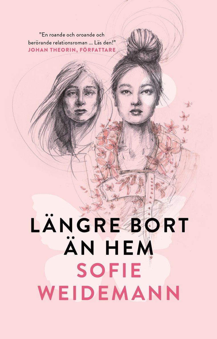 Sofie Weidemann - Längre bort än hem, Inbunden