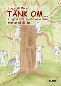 bokomslag Tänk om... : en glad bok om att vara olika, men ändå så lika