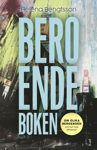 bokomslag Beroendeboken : om olika beroenden - och hur man tillfrisknar