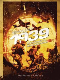 bokomslag 1939 : nedräkning till andra världskriget