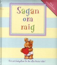 bokomslag Sagan om mig : ett sött babyalbum för den allra första tiden!