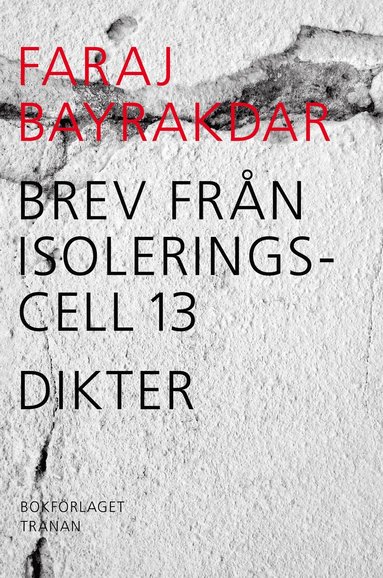 bokomslag Brev från isoleringscell 13 : dikter