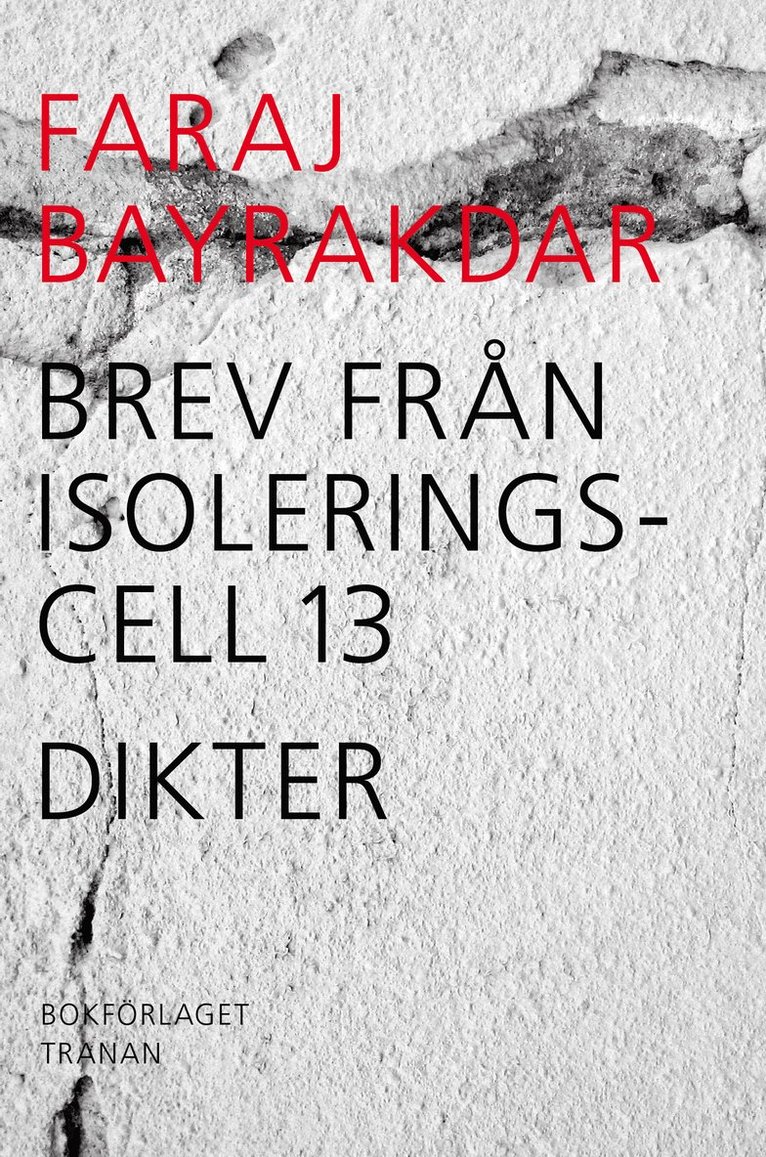 Brev från isoleringscell 13 : dikter 1