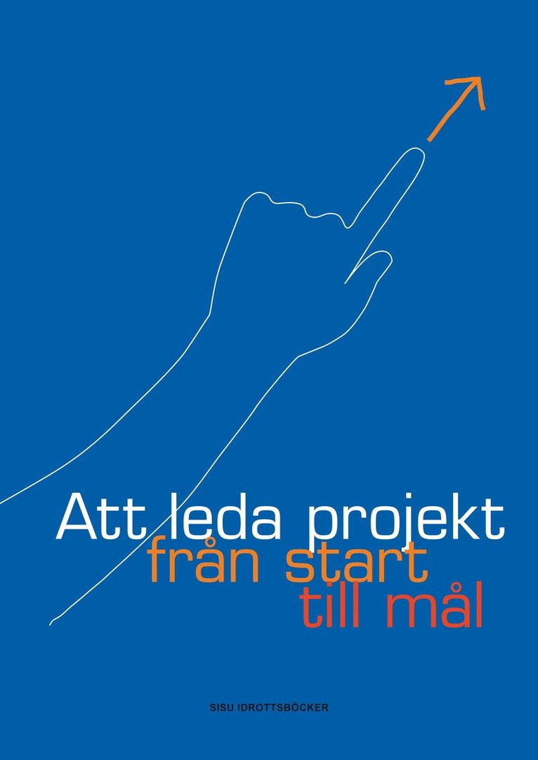 Att leda projekt från start till mål 1