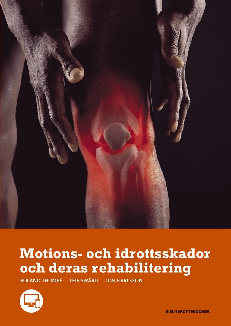 Roland Thomée, Leif Swärd, Jon Karlsson - Motions- och idrottsskador och deras rehabilitering, Häftad
