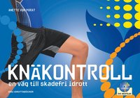 bokomslag Knäkontroll : en väg till skadefri idrott
