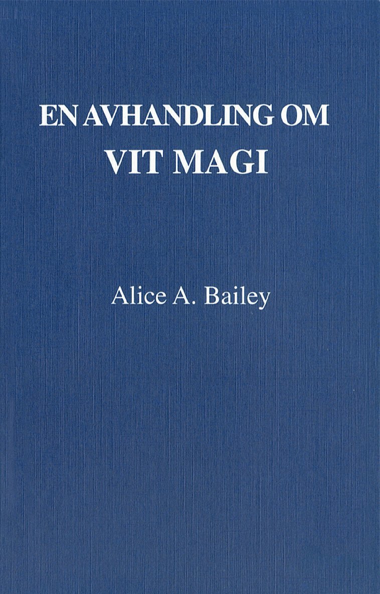 En avhandling om vit magi eller lärjungens väg (3u) 1