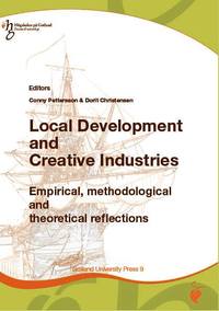 bokomslag Local Development and Creative Industries: empirical, methodological and theoretical reflections