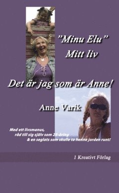 Anne Varik - Det är jag som är Anne! : “Minu Elu” - Mitt liv, Häftad