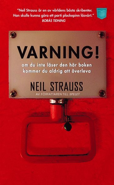 Neil Strauss - Varning! Om du inte läser den här boken kommer du aldrig att överleva, Pocket. Tillgänglighet: Lägg i varukorg