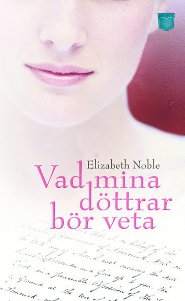 Elizabeth Noble - Vad mina döttrar bör veta, Pocket
