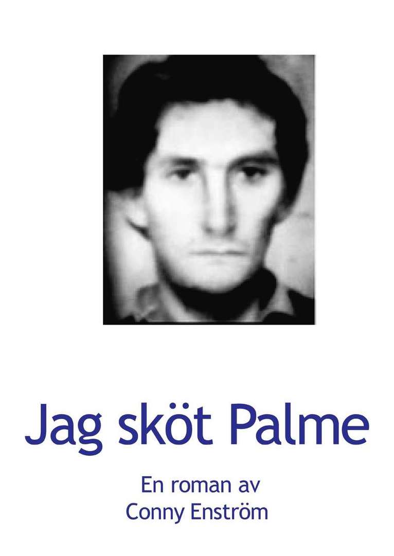 Conny Enström - Jag sköt Palme, Häftad