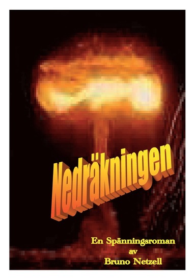 Bruno Netzell - Nedräkningen, Häftad