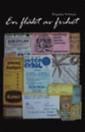 Birgitta Nilsson - En fläkt av frihet, Häftad