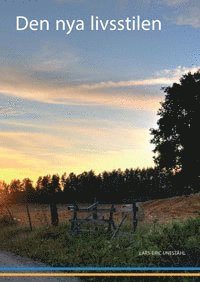 UTGÅTT !!! Den nya livsstilen