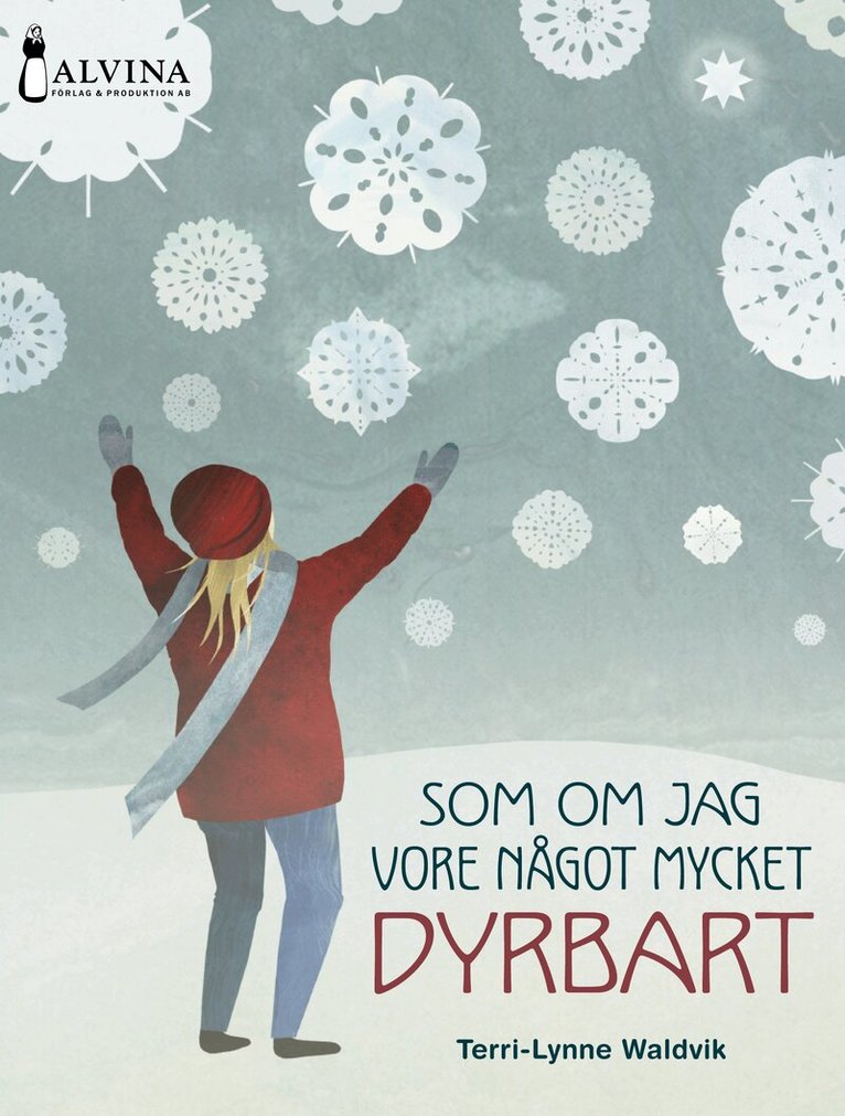 Terri-Lynne Waldvik - Som om jag vore något mycket dyrbart, Inbunden