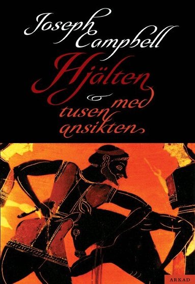 Joseph Campbell - Hjälten med tusen ansikten, Inbunden