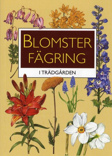 Ernst Loménius, Ingvar Nordin - Blomsterfägring i trädgården, Inbunden