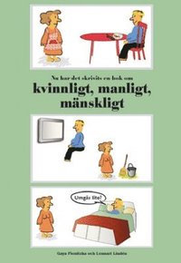 bokomslag Nu har det skrivits en bok om kvinnligt, manligt, mänskligt