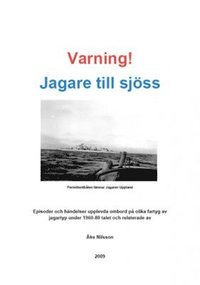 bokomslag Varning! Jagare till sjöss