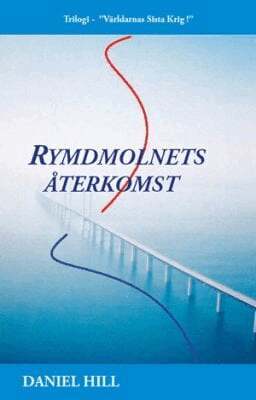 Daniel Hill - Rymdmolnets återkomst, Häftad