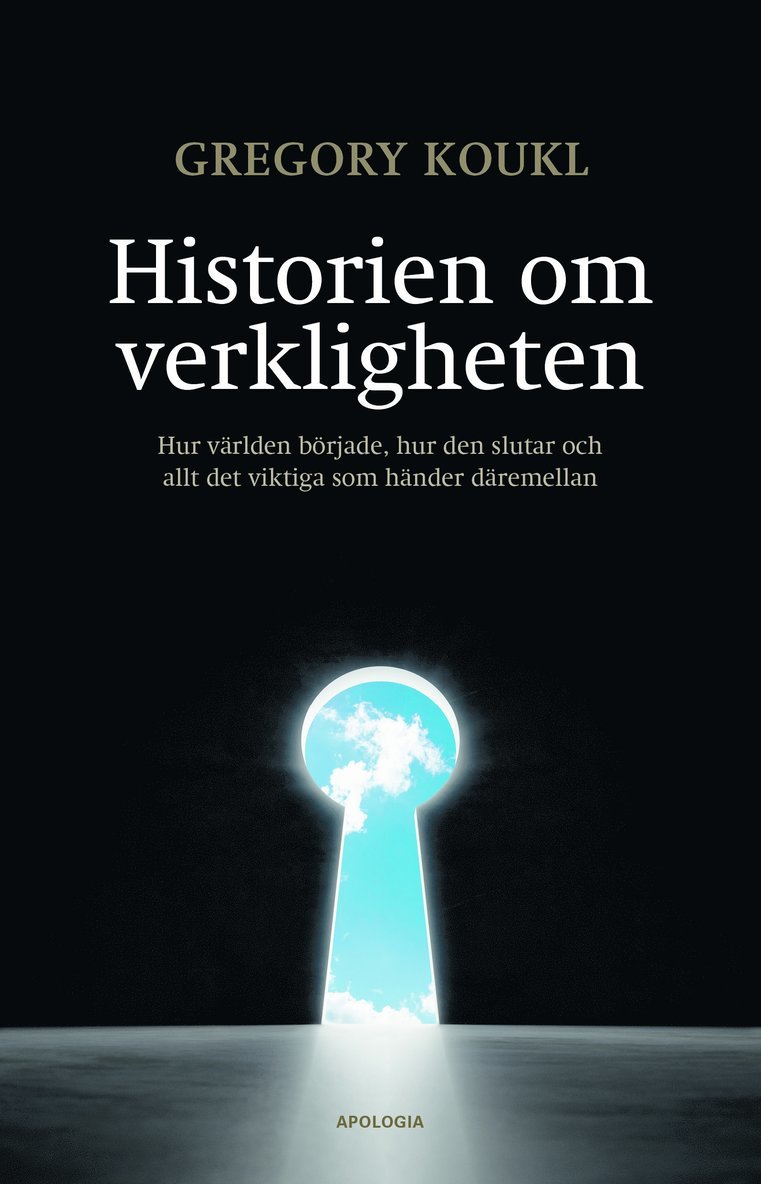 Historien om verkligheten : hur världen började, hur den slutar och allt det viktiga som händer däremellan