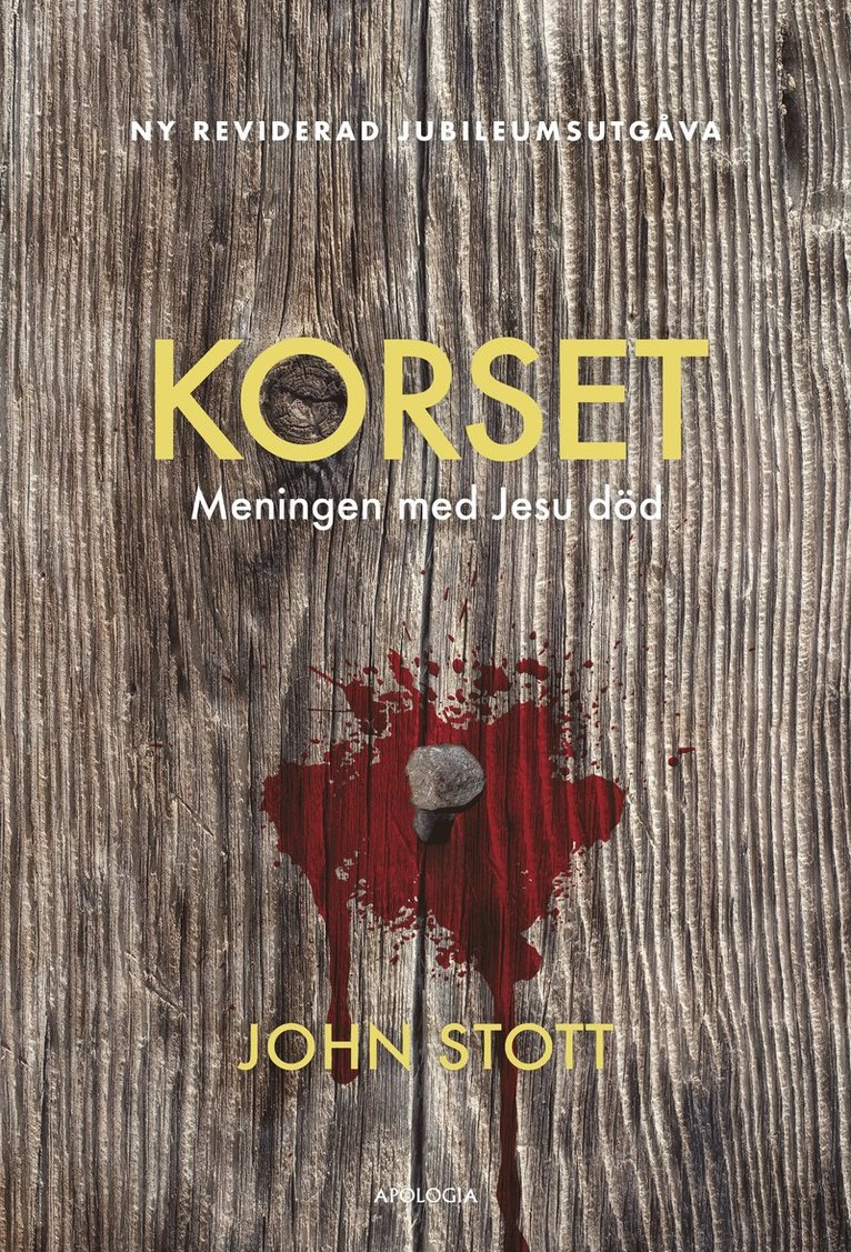 John Stott - Korset : meningen med Jesu död, Inbunden