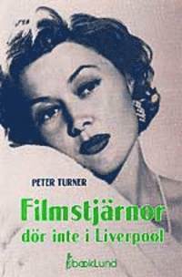 Peter Turner - Filmstjärnor dör inte i Liverpool, Häftad