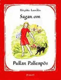 Birgitta Landén - Sagan om Pullan Pallenpös, Inbunden