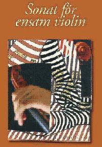 Guilem Rodrigues da Silva - Sonat för ensam violin, Inbunden