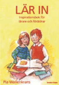 bokomslag Lär In : Inspirationsbok För Lärare Och Föräldrar