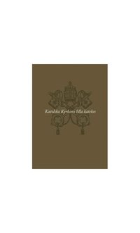 bokomslag Katolska Kyrkans lilla katekes