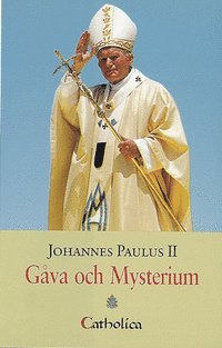 bokomslag Gåva och mysterium : minnen vid femtioårsjubileet av min prästvigning