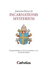 Johannes Paulus II - Incarnationis mysterium : kungörelsebullan av det stora jubelåret 2000 efter Kristi födelse, Häftad