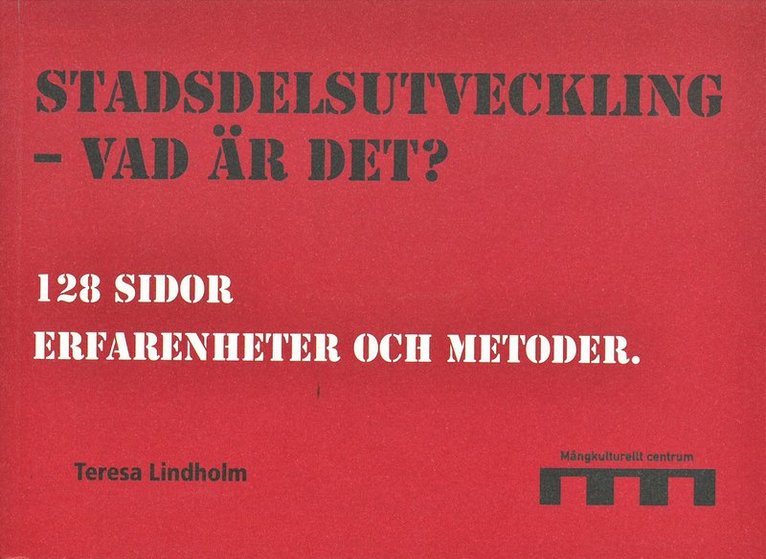 Stadsdelsutveckling - vad är det? : 128 sidor erfarenheter och metoder 1