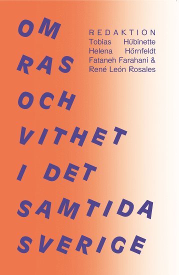 bokomslag Om ras och vithet i det samtida Sverige
