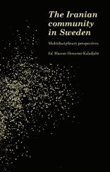 bokomslag The Iranian community in Sweden : multidisciplinary perspectives