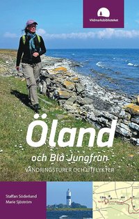 bokomslag Öland och Blå Jungfrun : vandringsturer och utflykter
