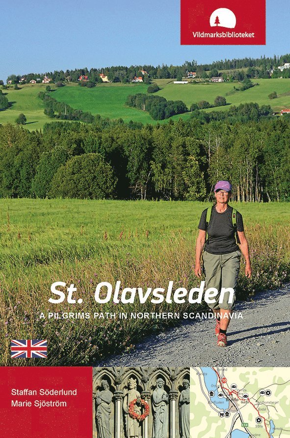 Staffan Söderlund, Marie Sjöström - St. Olavsleden : a pilgrims path in northern Scandinavia, Häftad