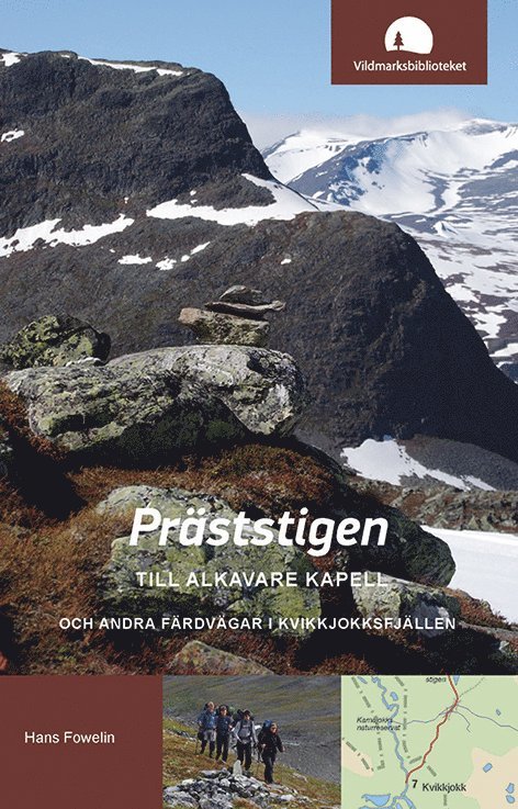 Hans Fowelin - Präststigen till Alkavare kapell och andra färdvägar i Kvikkjokksfjällen, Häftad