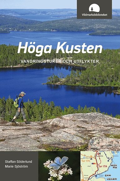 Staffan Söderlund, Marie Sjöström - Höga kusten : vandringsturer och utflykter, Häftad